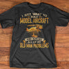 I Just Want To Build Model Aircraft And Ignore All Of My Old Man Problems Gift Standard/Premium T-Shirt - Dreameris