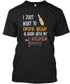 I Just Want To Drink Beer And Hang With My Weiner Gift Dog Lovers T shirt - Dreameris