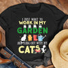 I Just Want To Work In My Garden And Hang Out With My Cats Gift For Gardeners Cat Lovers Standard/Premium T-Shirt Hoodie - Dreameris