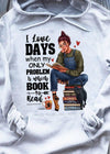 I Love Days When My Only Problem Is Which Book To Read Book Lovers Gift Standard Hoodie - Dreameris