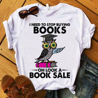 I Need To Stop Buying Books Oh Look A Book Sale Gift Men Women Book Lovers T shirt - Dreameris