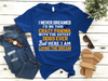 I Never Dreamed I'd Be This Crazy Pawma With The Cutest Dogs Gift Women Dog Lovers T shirt - Dreameris