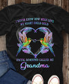 I Never Knew How Much Love My Heart Could Hold Until Someone Called Me Grandma Standard T-Shirt - Dreameris