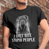 I Only Bite Stupid People Funny Pitbull Dog Gift Men Women T-shirt - Dreameris