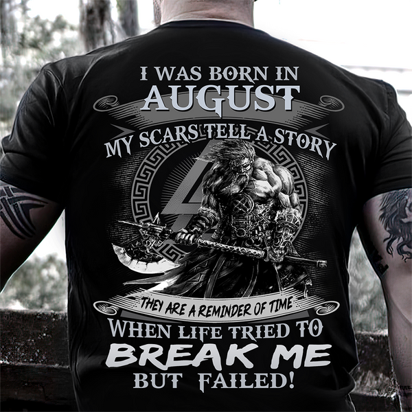 I Was Born In August Life Tried To Break Me But Failed Standard/Premium T-Shirt Hoodie - Dreameris