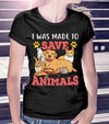 I Was Made To Save Animals Lovers Cotton T-Shirt - Dreameris