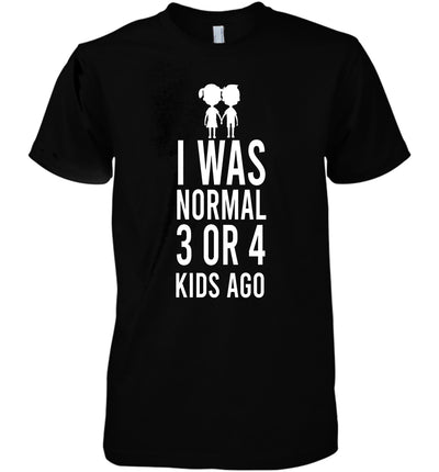 I Was Normal 3 Or 4 Kids Ago Funny Animal Cotton T Shirt - Dreameris