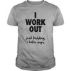 I Work Out Just Kidding I Take Naps Funny Standard Men T-shirt - Dreameris