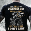 I'm A December Guy I'm Sure You Don't Like Me I Don't Care Gift Standard/Premium T-Shirt Hoodie - Dreameris