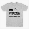 I'm A Sagittarius Let Assume That I'm Never Wrong December Birthday Gift Standard/Premium T-Shirt Hoodie - Dreameris