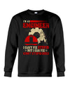 I'm An Engineer I Can't Fix Stupid But I Can't Fix What Stupid Does Crew Neck Sweatshirt - Dreameris
