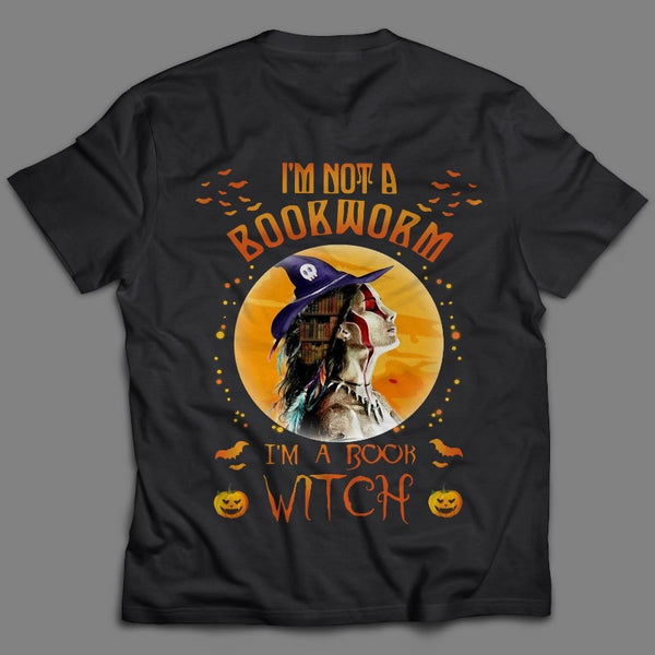 I'm Not A Bookworm I'm A Book Witch Gift Men Women T shirt - Dreameris