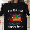 I'm Retired Every Hour Is Happy Hour Wool Knitting Retire Retirement Gift - Dreameris