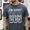 I'm Sorry For What I Said When I Was Docking The Boat Standard Men T-shirt - Dreameris