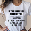 If The Shit I Say Offends You Standard/Premium T-Shirt - Dreameris