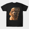 If You Don't Believe They Have Souls Poodle Gift Dog Lovers T-Shirt - Dreameris