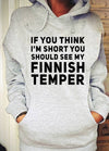 If You Think I'm Short You Should See My Finish Temper Standard Hoodie - Dreameris
