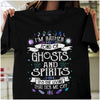Im Rather Fond Of Ghosts And Spirits Its The Living That Tick Me Off Cotton T Shirt - Dreameris
