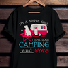 Im a Simple Girl I Love Dogs Camping And Wine Gift For Women T shirt - Dreameris
