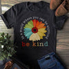 In A World Where You Can Be Anything Be Kind Sunflower Vintage Standard Men T-shirt - Dreameris