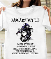 January Witch Hated By Many Loved By Plenty Funny Birthday Gift Standard/Premium T-Shirt Hoodie - Dreameris