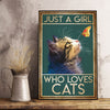 Just A Cat Who Loves Cat Poster/Matte Canvas - Dreameris