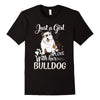 Just A Girl In Love With Her Bulldog Gift Dog Lovers T-Shirt - Dreameris