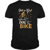 Just A Girl In Love With Her Dog And Her Bike Gift Biker shirt - Dreameris