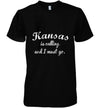 Kansas Is Calling And I Must Go Funny Gifts Travel Cotton T Shirt - Dreameris
