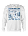 Life Is Better On The Slopes Gift For Skiing Lovers Sweater - Dreameris