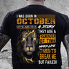 Lion I Was Born In October My Scars Tell A Story Life Tried To Break Me But Failed Standard Men T-shirt - Dreameris