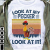 Look At My Pecker Cock Look At It Funny Cotton T-Shirt - Dreameris
