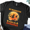 My Broomstick Runs On Chihuahua Gift Men Women Dog Lovers T shirt - Dreameris