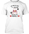 My Dog Is A Family Gift Men Women Dog Lovers T shirt - Dreameris