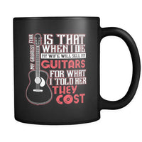 My Greatest Fear Is That When I Die My Wife Will Sell My Guitars Funny Gift For Guitar Lovers Black Mug - Dreameris