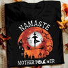 Namaste Mother F er Witch Do Yoga on Broom With Black Cat Halloween Gift For Yogis Standard/Premium T-Shirt - Dreameris