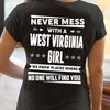 Never Mess With A West Virginia Girl We Know Places Where No One Will Find You Gift Standard/Premium T-Shirt - Dreameris