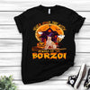 Never Mind The Witch Beware Of The Borzoi Gift Dog Lovers Men Women T shirt - Dreameris