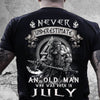 Never Underestimate An Old Man Who Was Born In Fuly Cotton T-Shirt - Dreameris