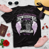 Never Underestimate The Intuition Of A Woman And Was Born In April Gift Women T shirt - Dreameris