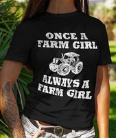 Once A Farm Girl Always A Farm Girl Standard Women's T-shirt - Dreameris