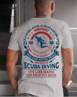 Once A Scuba Diver Always A Scuba Diver Where You Go And What You Do Standard Men T-Shirt - Dreameris