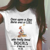 Once Upon A Time There Was A Girl Who Really Loved Books It Was Me The End Standard Women's T-shirt - Dreameris