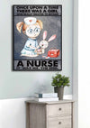 Once Upon A Time There Was A Girl Who Really Wanted To Become A Nurse It Was Me, The End Poster/Matte Canvas - Dreameris
