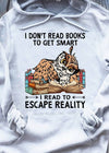 Owl I Don't Read Books To Get Smart I Read To Escape Reality Standard Hoodie - Dreameris