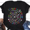 Pi Colorful Love Math Gift Standard/Premium T-Shirt - Dreameris