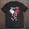 Poodle Is Happy Pill Gift Dog Lovers T-Shirt - Dreameris