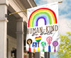 Rainbow Human Kind Be Both Garden Flag/House Flag/Yard Sign - Dreameris