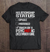 Relationship Status Taken By A Psychotic December Girl Birthday Gift Standard/Premium T-Shirt Hoodie - Dreameris