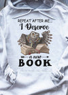 Repeat After Me I Deserve A New Book Gift Standard Hoodie - Dreameris